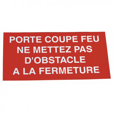 Rigid polystyrene label - Fire door do not obstruct the closing of the door - DIFF